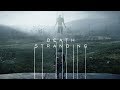 Death Stranding OST - Timefall [EXTENDED]