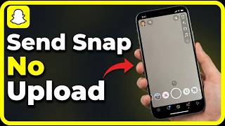 How to Send a Snap on Snapchat Without Media Upload: Step by Step Guide