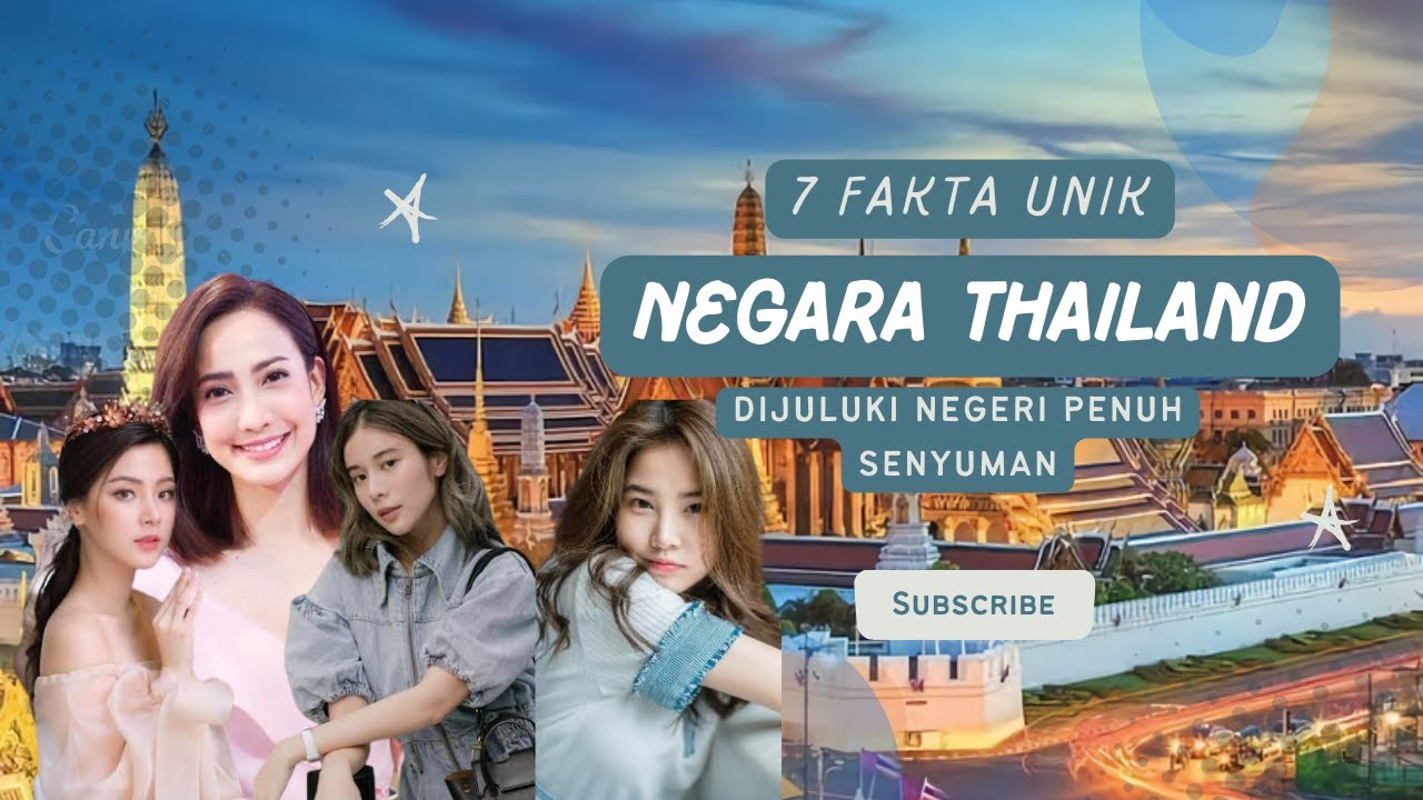 7 Fakta Unik Negara Thailand, Dijuluki Negeri Penuh Senyuman dan Negeri