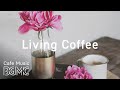 Morning Jazz & Bossa Nova Playlist - Morning Coffee Time Jazz Music