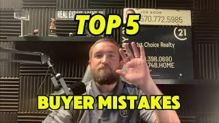 Top 5 Buyer Mistakes