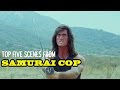 Top 5 scenes from Samurai Cop|1991