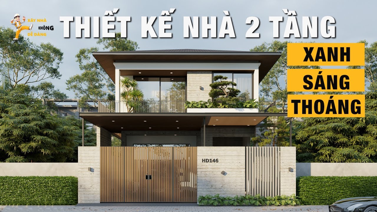 Review Chi Tiết Mẫu Thiết Kế Nhà 2 Tầng | Xanh - Sáng - Thoáng