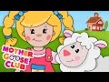 Mary Had a Little Lamb | Mother Goose Club Songs for Children