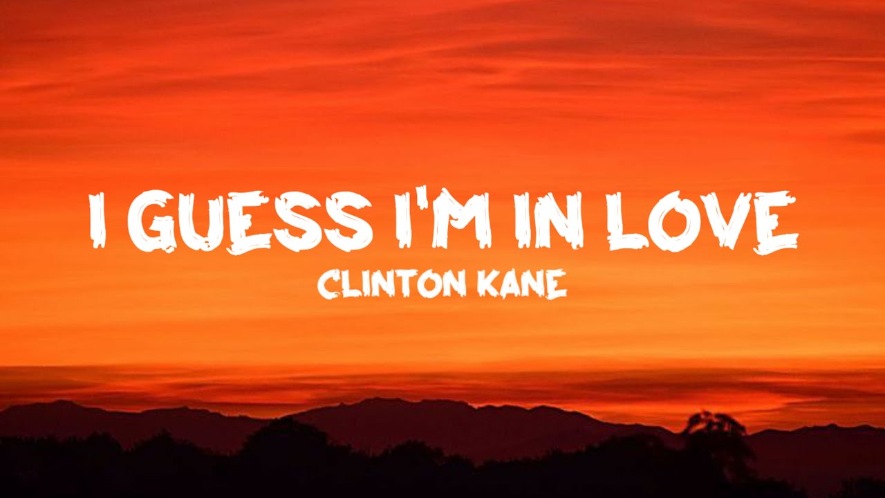 Clinton Kane I GUESS I'M IN LOVE (Lyrics) _Butterflies can't stop me