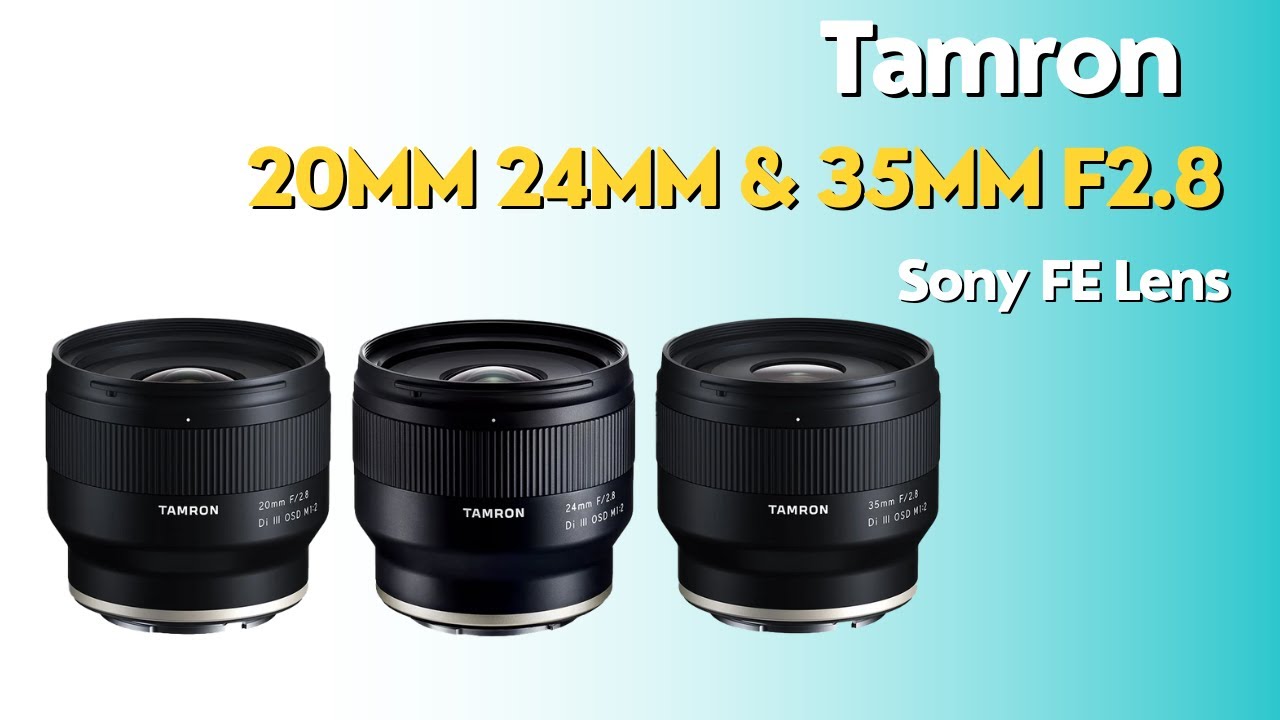 Tamron 20mm vs 24mm vs 35mm f/2.8 | Sony Full Frame Lens Comparison Review