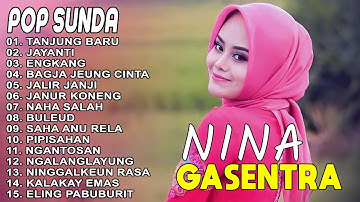 LAGU POP SUNDA GASENTRA PAJAMPANGAN 2025 - TANJUNG BARU, JAYANTI, ENGKANG - NINA GASENTRA