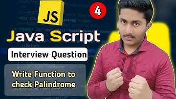 Write a Function to Check a String Is Palindrome or not | Javascript Interview Questions #4