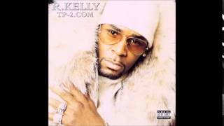 R. Kelly - Don't You Say No chords