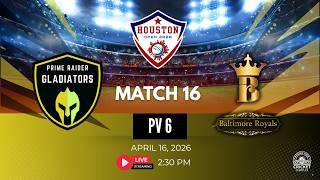 Pv6 - G16 - Baltimore Royals vs Prime Gladiators - Houston OPEN 2026 screenshot 3