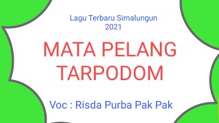 Mata Pelang Tarpodom ~ Risda Purba Pak Pak ~ Lagu Terbaru 2021