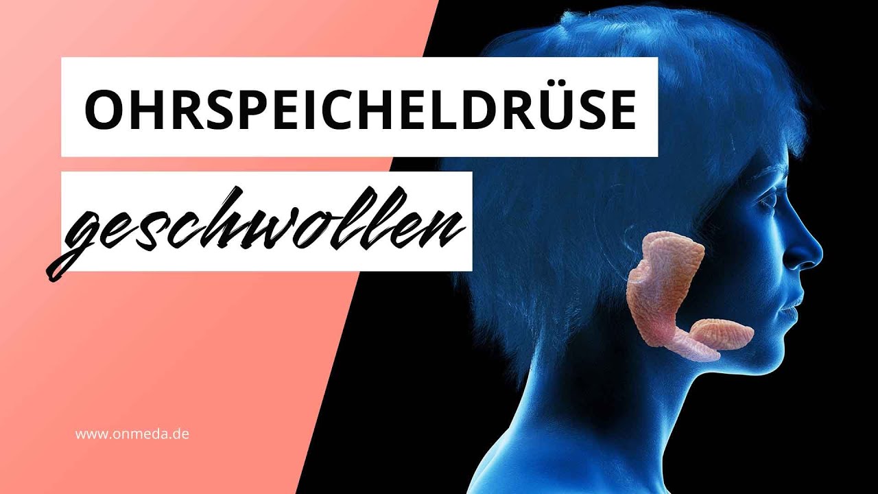 Ohrspeicheldrüse Geschwollen Wann Zum Arzt
