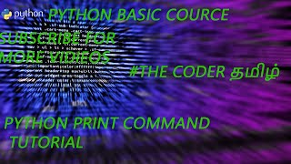 #1 PYTHONCODING HELLO WORLD  WRITTING THE FIRST PROGRAME OF OUR LIFE  PYTHON COURSE  #THECODERTAMIL