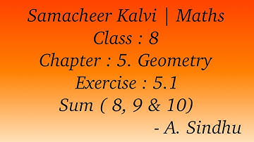 8th Maths Samacheer | Chapter 5 | Geometry | Exercise 5.1 | Sum  ( 8, 9 & 10 )