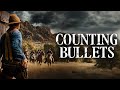 Counting Bullets (2021) [Western] [Action] 🤠 💥 Stand Your Ground or Die Trying | full movie