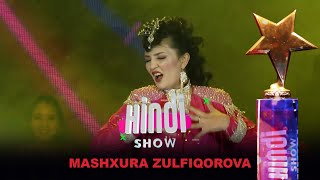 HINDI SHOW FINAL MASHXURA  ZULFIQOROVA