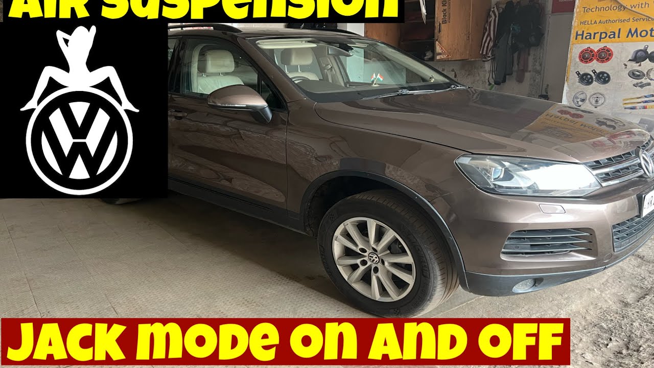 Vw Touareg air suspension jack mode how to activate and deactivate