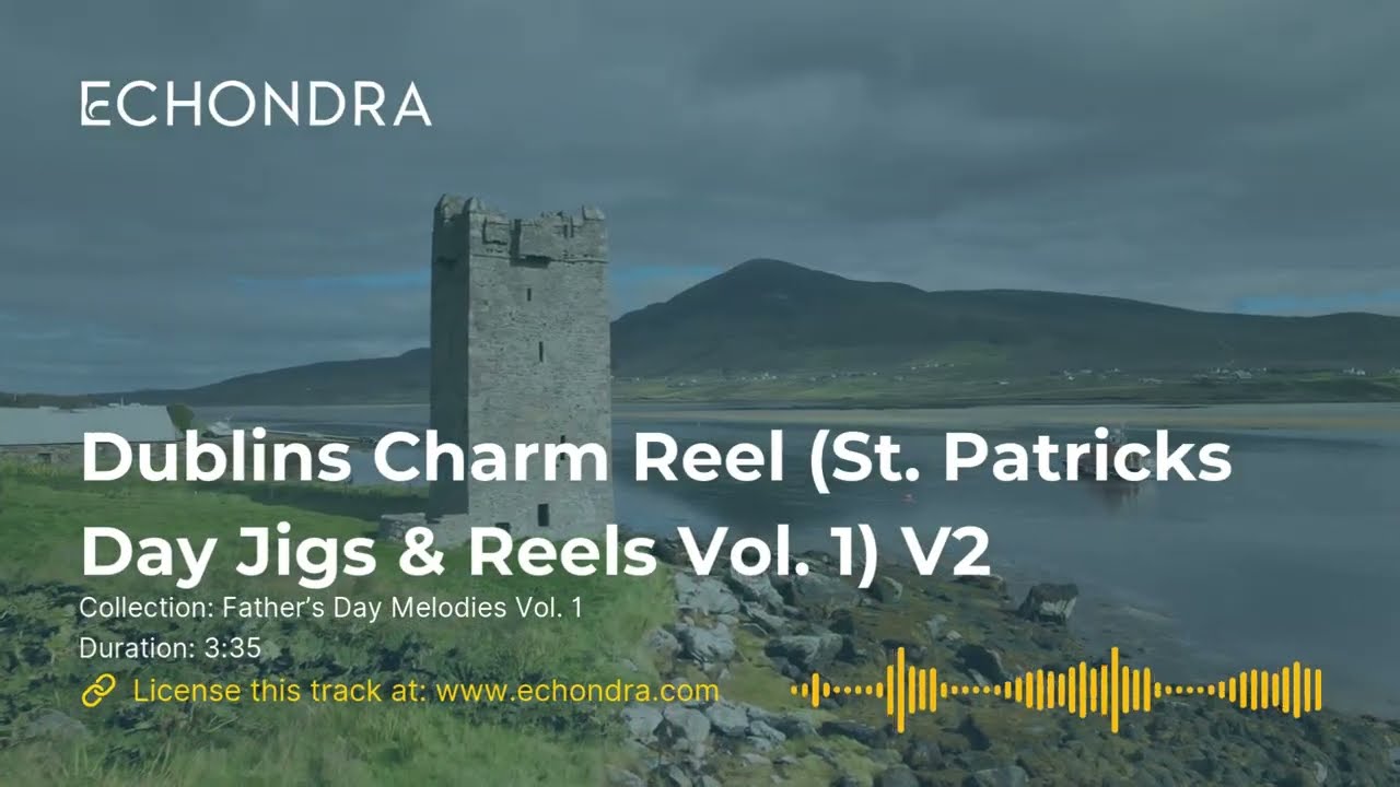 Dublin’s Charm Reel (St. Patrick’s Day Jigs & Reels Vol. 1) V2