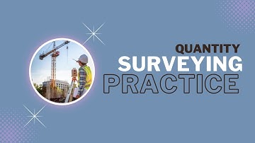 Quantity Surveying Practice( CHANNEL INTRODUCTION)