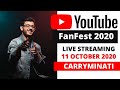 CarryMinati Youtube Fanfest 2020 Live Stream | Youtube Fanfest 2020 | 11 Oct 2020 Live Stream