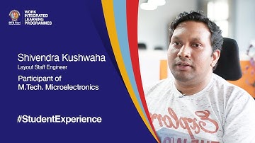 Student Speak | Shivendra Kushwaha | M.Tech. Microelectronics for working professionals
