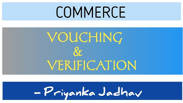 Vouching Vs Verification | Audit | Commerce | CA , CS , B.com , M.com , SET , NET , MBA ||