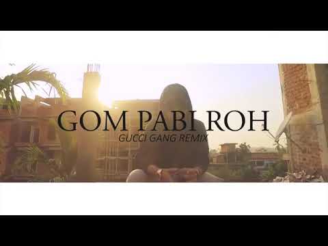 Gom pabi roh official song