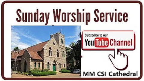 MM CSI Cathedral - Sunday service - 18/09/2022