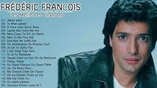 The Biggest Hits 2021 - Frédéric François  ♫ Best Of Frédéric François♫The Best Music Frédéric  ♫