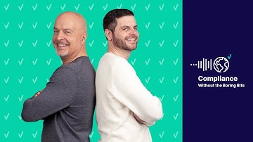 Compliance Without The Boring Bits - Episode #1