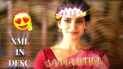 Ae Inspired | Samantha Soft edit | Alightmotion edit |XML in desc♻️ | Edit like @SM EDITZ MP4