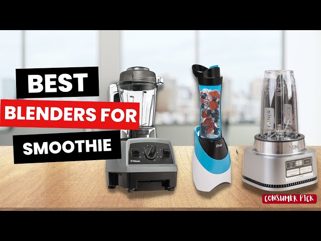 Best Smoothie Blenders 2023 [don't buy one before watching this] 