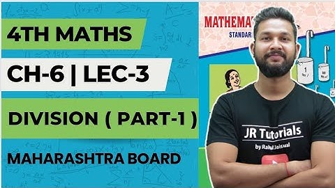 4th Maths | Chapter 6 | Division Part-1 | Lecture 3 | Maharashtra Board |
