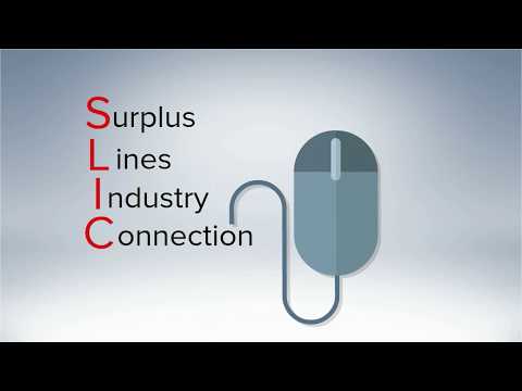 Surplus Lines Industry Connection (SLIC) Tutorial