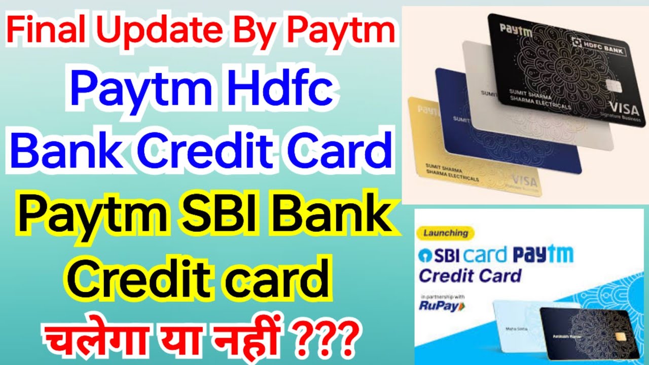 Final Update By Paytm Paytm Hdfc Bank Credit Card Chalega Ya Nhi final-update-by-paytm-paytm-hdfc-bank-credit-card-chalega-ya-nhi