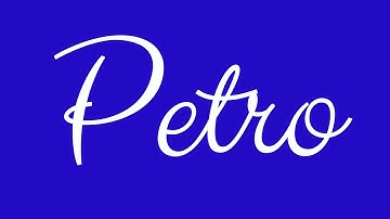 Learn how to Write the Name Petro Signature Style in Cursive Writing
