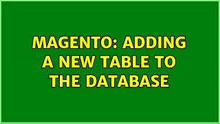 Magento: adding a new table to the database