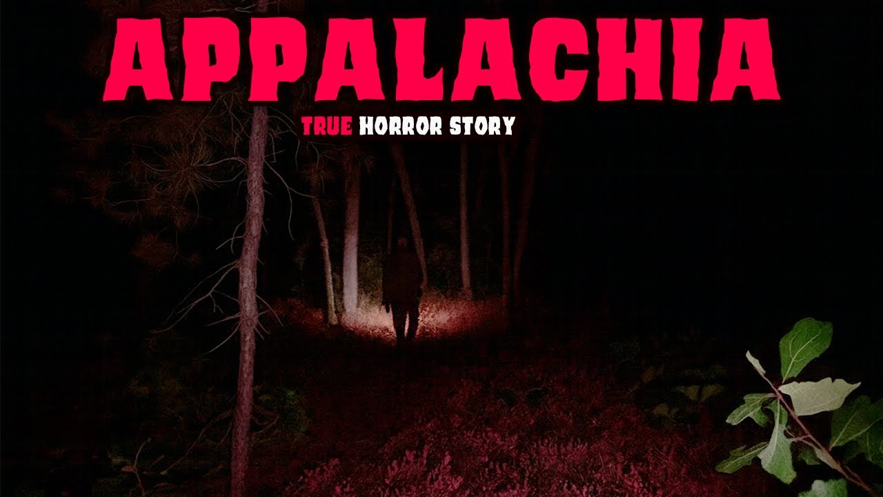 Never Go Alone into the Appalachian Woods | TRUE Scary Story - YouTube
