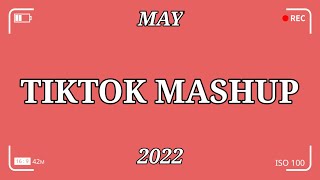 TikTok Mashup May 2022 🌟💫 (Not Clean) 🌟💫 New
