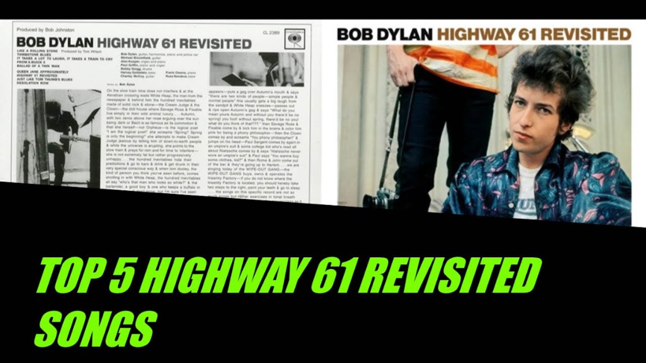 TOP 5 HIGHWAY 61 REVISITED SONGS - YouTube