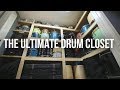 Building The Ultimate Drum Closet