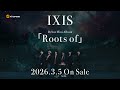 【SPOT】IXIS デビューミニアルバム「Roots of」 2026年3月5日発売!!!!!!