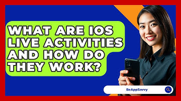 What Are iOS Live Activities And How Do They Work? - Be App Savvy