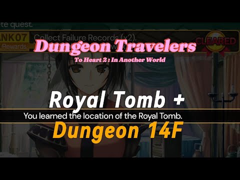 54 - Dungeon Travelers to Heart 2 in Another World - Royal Tomb + Dungeon 14F