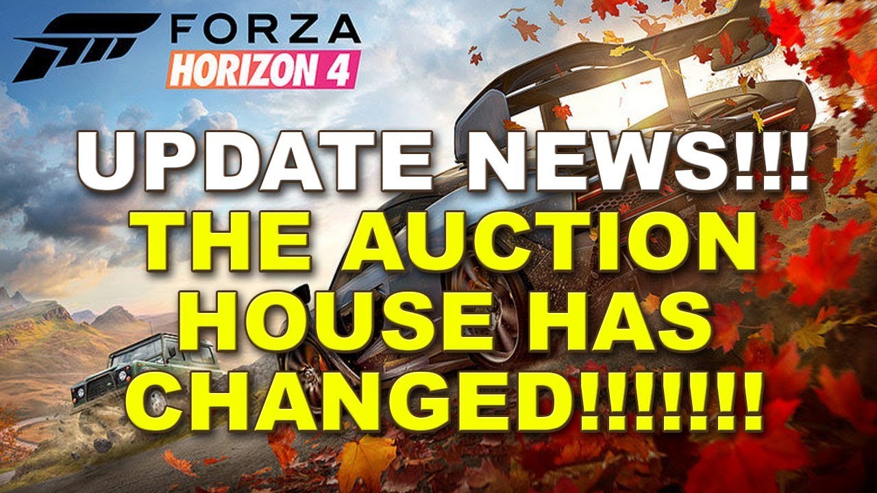 Update News! The Auction House has Changed!!! Forza Horizon 4 YouTube