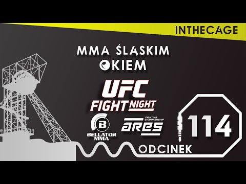 MMA Śląskim Okiem 114 | Świąteczny odcinek | UFC Vegas 51 | Polki na ARES 5 | Bellator 277 |