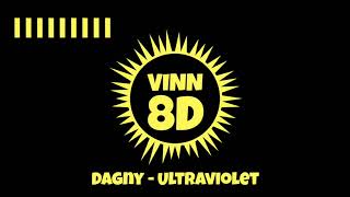 Dagny - Ultraviolet [ 8D AUDIO ]