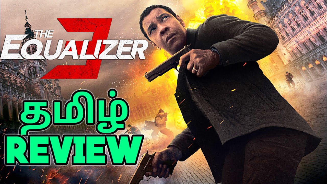 The Equalizer 3 (2023) Movie Review Tamil The Equalizer 3 Tamil