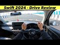 Maruti suzuki swift 2024 detailed drive review new suspension mileage  top speed test 