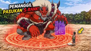 PURA-PURA JADI PELAYAN LEMAH KELAS E, PADAHAL BISA PANGGIL PASUKAN MONSTER S-RANK